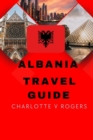 Image for Albania Travel Guide : Great trip planner for beginners