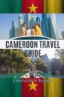 Image for Cameroon Travel Guide : Plan a great trip to Cameroon