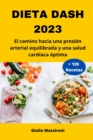 Image for Dieta DASH 2023 : El camino hacia una presion arterial equilibrada y una salud cardiaca optima