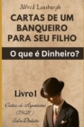 Image for Cartas de Um Banqueiro Para Seu Filho