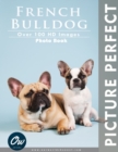 Image for French Bulldog : Picture Perfect Photo Book