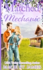 Image for Matched with the Mechanic : A Sweet Enemies to Lovers Romance