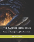Image for The Radiant Chronicles