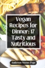Image for Vegan Recipes for Dinner : 17 Tasty and Nutritious