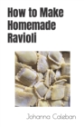 Image for How to Make Homemade Ravioli
