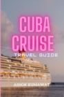 Image for Cuba Cruise Travel Guide