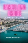 Image for Barcelona Cruise Travel Guide