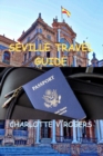 Image for Seville Travel Guide : How to travel to Seville without spending much money