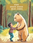 Image for Kids Knock Knock Bear Jokes 4-8 : Knock Knock Jokes for Kids 4-8 age