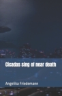 Image for Cicadas sing of near death