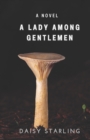 Image for A Lady Among Gentlemen