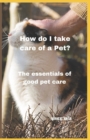 Image for How do I take care of a Pet?