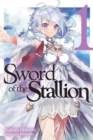Image for Sword of the Stallion, Vol. 1 (light novel)