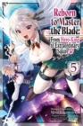 Image for Reborn to Master the Blade: From Hero-King to Extraordinary Squire ?, Vol. 5 (manga)