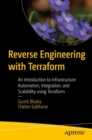 Image for Reverse Engineering with Terraform : An Introduction to Infrastructure Automation, Integration, and Scalability using Terraform