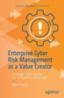 Image for Enterprise Cyber Risk Management as a Value Creator