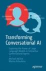 Image for Transforming conversational AI  : exploring the power of large language models in interactive conversational agents