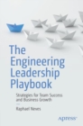 Image for The Engineering Leadership Playbook : Strategies for Team Success and Business Growth