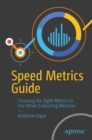 Image for Speed Metrics Guide: Choosing the Right Metrics to Use When Evaluating Websites
