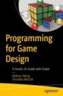 Image for Programming for game design  : a hands-on guide with Godot