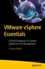Image for VMware vSphere Essentials : A Practical Approach to vSphere Deployment and Management