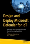 Image for Design and deploy Microsoft defender for IoT  : leveraging cloud-based analytics and machine learning capabilities