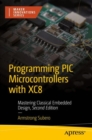 Image for Programming PIC Microcontrollers with XC8