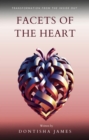 Image for Facets of the Heart: Transformation From the Inside Out