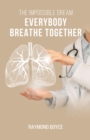 Image for Impossible Dream: Let&#39;s Breathe Together