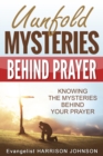 Image for Unfold Mysteries Behind Prayer: Knowing the Mysteries Behind Your Prayer