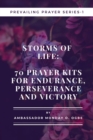 Image for Storms of Life: 70 Prayer Kits for Endurance, Perseverance and Victory - Prevailing Prayer Series - 1: 70 Prayer Kits for Endurance, Perseverance and Victory - Prevailing Prayer Series 1