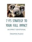 Image for 7 V&#39;S Strategy to Your Full Impact