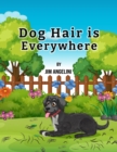 Image for Dog Hair Is Everywhere