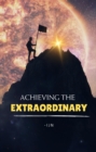 Image for Achieving the Extraordinary