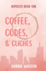 Image for Coffee, Codes, &amp; Cliches