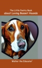 Image for Little Poetry Book about Loving Basset Hounds