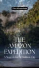 Image for Amazon Expedition: A Search for a Hidden City