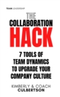 Image for Collaboration Hack: 7 Tools of Team Dynamics to Upgrade Your Company Culture
