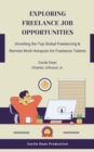 Image for Exploring Freelance Job Opportunities: Unveiling the Top Global Freelancing &amp; Remote Work Hotspots for Freelance Talents