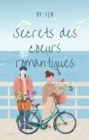 Image for Secrets des coeurs romantiques