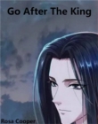 Image for Go after the king