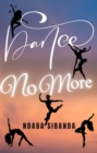 Image for Dance No More