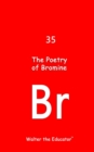 Image for Poetry of Bromine