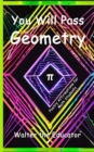 Image for You Will Pass Geometry: Poetry Affirmations for Math Students