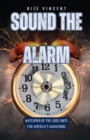 Image for Sound the Alarm: Watchmen of the Lord Unite for America&#39;s Awakening