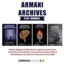 Image for Armani Archives 4 in 1 Bundle: Build a Bulletproof Mindset &amp; Creativity, Control your Emotions &amp; Focus Better, Improve Presentation Skills &amp; Storytelling, Level up your Charisma &amp; Social Skills