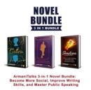 Image for ArmaniTalks 3-in-1 Novel Bundle: Become More Social, Improve Writing Skills, and Master Public Speaking