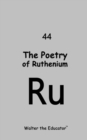 Image for Poetry of Ruthenium