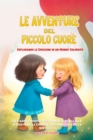 Image for Le Avventure del Piccolo Cuore: Un Viaggio Empatico per Bambini Sensibili alla Scoperta delle Emozioni, dell&#39;Amicizia e della Gentilezza