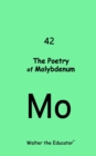 Image for Poetry of Molybdenum